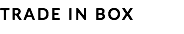 TRADE IN BOX